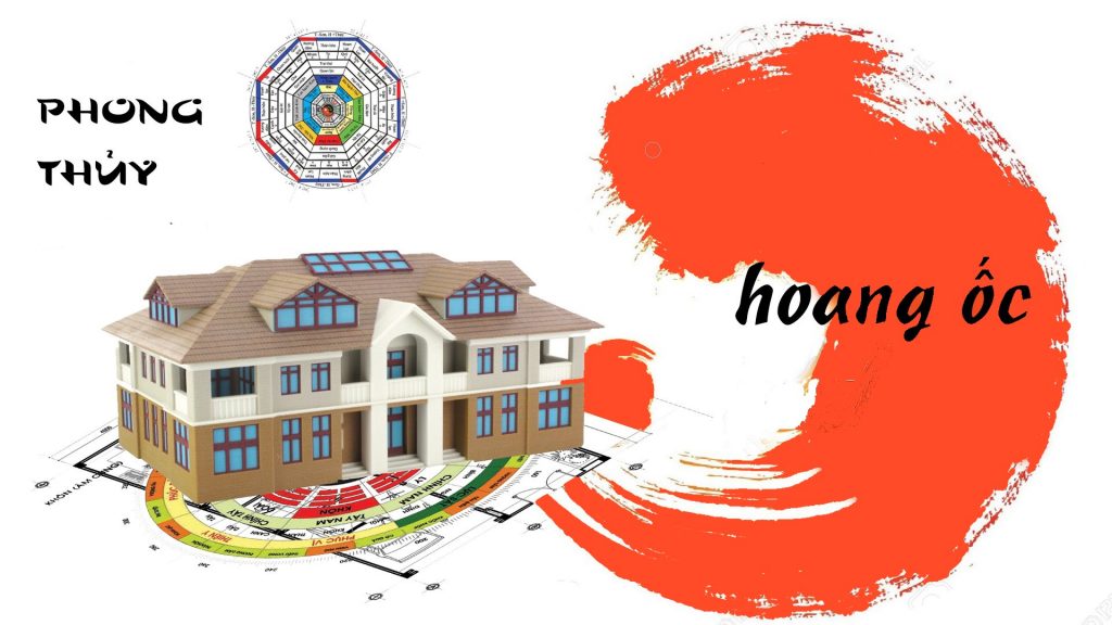 hoang ốc là gì 1024x576 - Hoang Ốc là gì ? Cách tính và hóa giải khi làm nhà