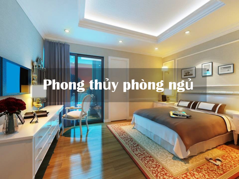 phong thuy phong ngu 800x600 - Phong thủy phòng ngủ: 5 Điều lưu ý và cách bố trí hợp mệnh tuổi